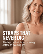 A smiling older woman with gray hair wears a beige strapless tank top in a softly lit indoor setting. Large white text reads 'STRAPS THAT NEVER DIG' with smaller text below, 'All-day comfort, from morning coffee to evening TV.